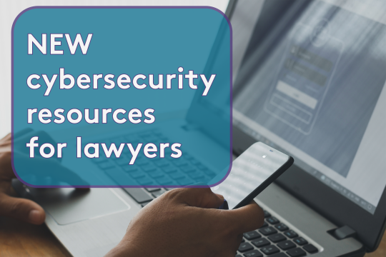A person with a laptop and mobile phone logs in using multi-factor authentication. "NEW cybersecurity resources for lawyers"